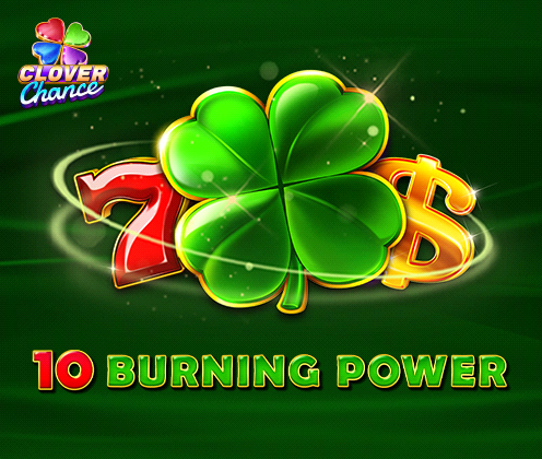 10 Burning Power